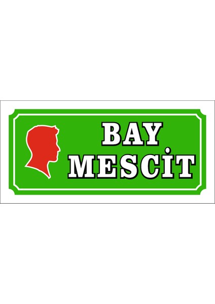 Bay Mescit Uyarı Levhası