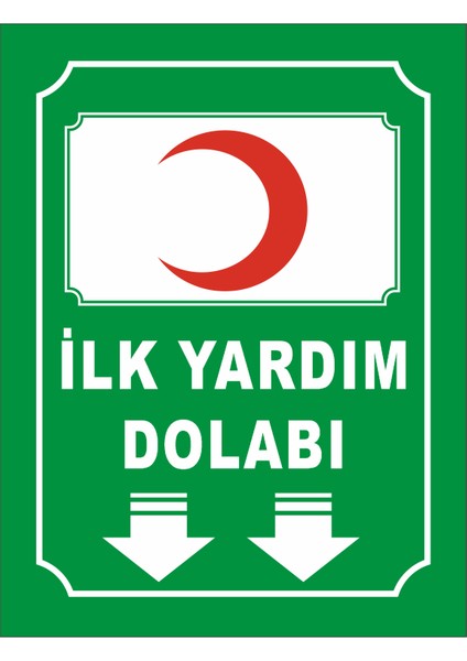 İlk Yardım Dolabı Uyarı Levhası