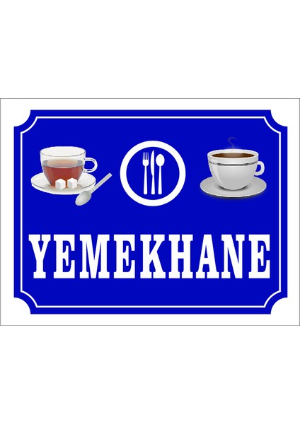 Yemekhane Uyarı Levhası