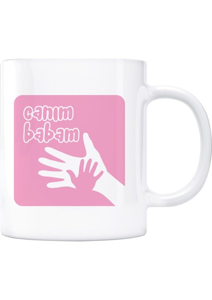 Canım Babam Kupa Bardak - Pembe