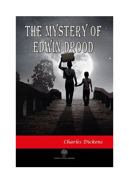 The Mystery Of Edwin Drood - Charles Dickens