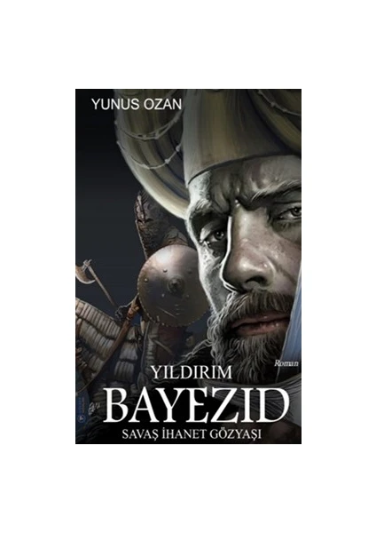 Yıldırım Bayezıd - Yunus Ozan