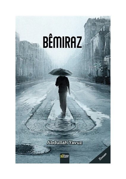 Bemıraz - Abdullah Yavuz