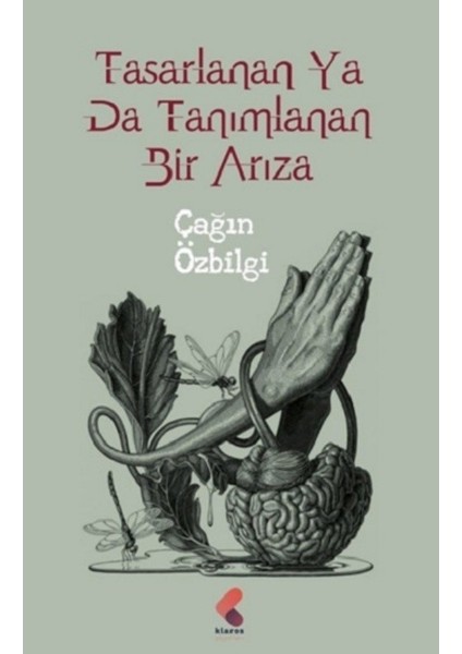 Tasarlanan Ya Da Tanımlanan Bir Arıza - Çağın Özbilgi