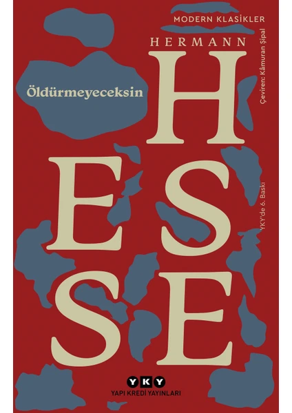 Öldürmeyeceksin: Seçme Denemeler - Hermann Hesse