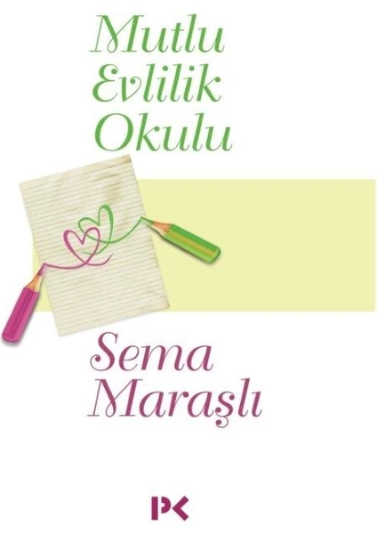 Mutlu Evlilik Okulu - Sema Maraşlı