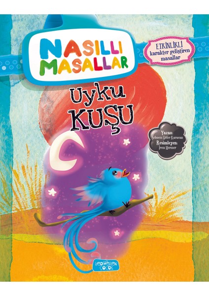Uyku Kuşu - Nasıllı Masallar-Şebnem Güler Karacan