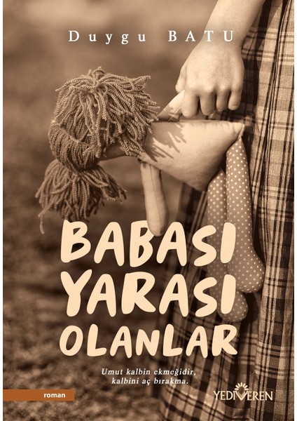 Babası Yarası Olanlar - Duygu Batu