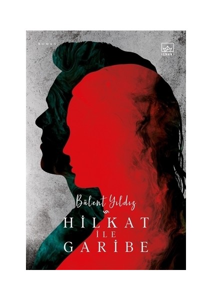 Hilkat ile Garibe - Bülent Yıldız