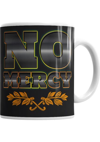 No Mercy Kupa Bardak Porselen