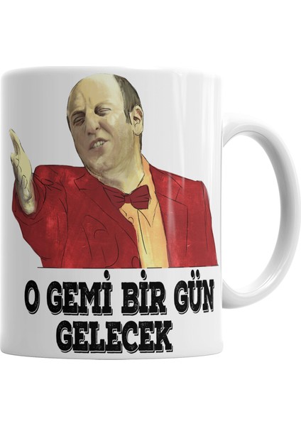 Leyla ile Mecnun İsmail Abi O Gemi Bir Gün Gelecek Kupa Bardak