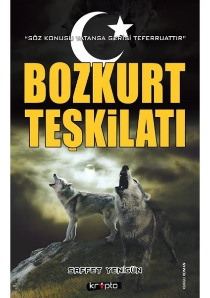 Bozkurt Teşkilatı - Saffet Yenigün