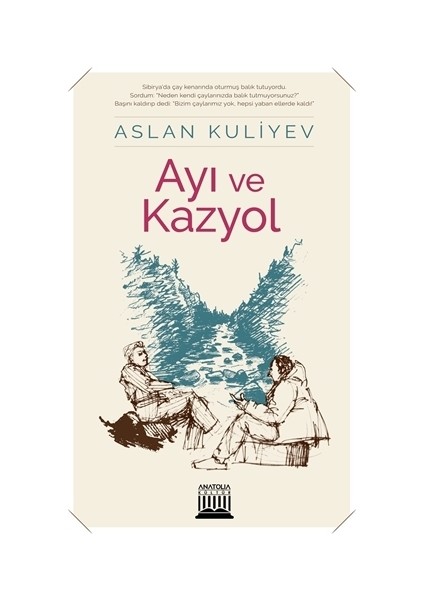Ayı ve Kazyol - Aslan Kuliyev