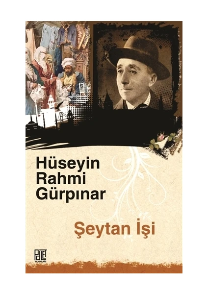 Şeytan İşi - Hüseyin Rahmi Gürpınar