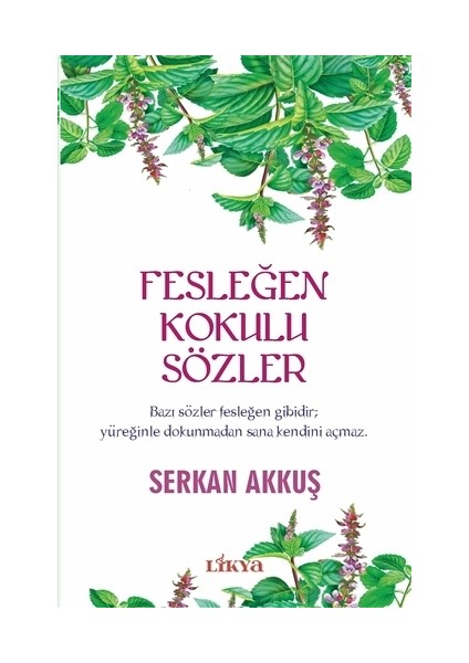 Fesleğen Kokulu Sözler - Serkan Akkuş