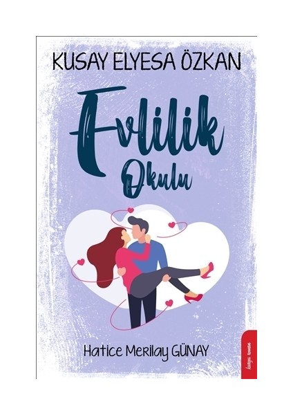 Evlilik Okulu - Hatice Merilay Günay