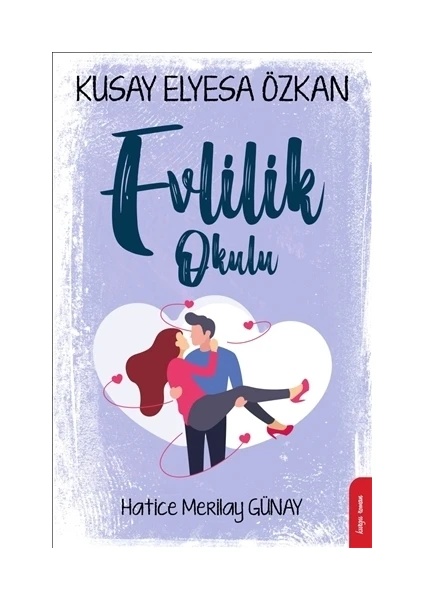 Evlilik Okulu - Hatice Merilay Günay