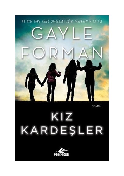 Kız Kardeşler - Gayle Forman