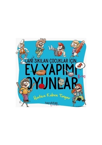 Canı Sıkılan Çocuklar İçin Ev Yapımı Oyunlar - Hatice Kübra Tongar