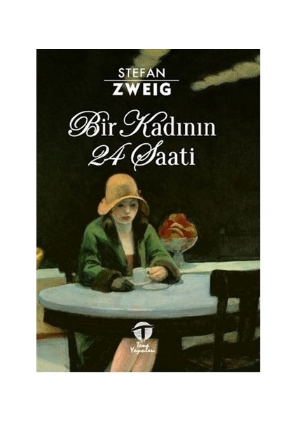 Bir Kadının 24 Saati - Stefan Zweig