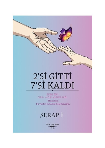 2'si Gitti 7'si Kaldı - Serap İ.