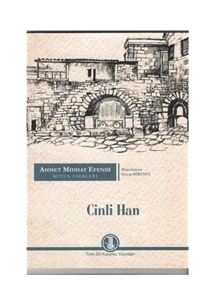 Ahmed Midhat Efendi Bütün Eserleri - Cinli Han - Ahmet Mithat