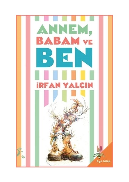 Annem Babam ve Ben - İrfan Yalçın