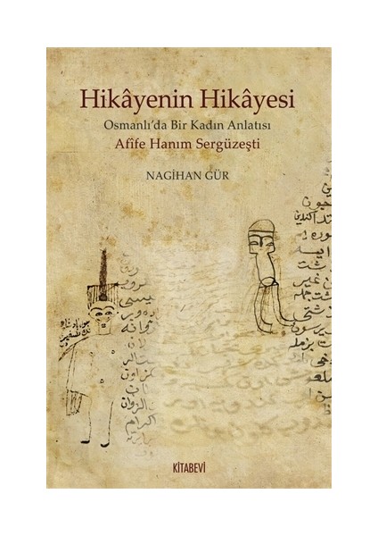 Hikayenin Hikayesi - Nagihan Gür