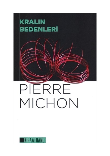 Kralın Bedenleri - Pierre Mchon