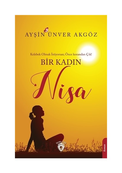 Bir Kadın Nisa - Ayşin Ünver Akgöz