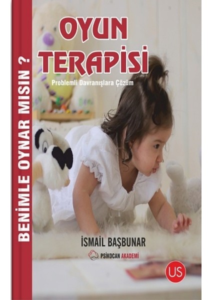 Oyun Terapisi - Benimle Oynar Mısın ? - Smail Başbunar