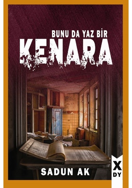 Bunu Da Yaz Bir Kenara - Sadun Ak