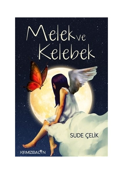 Melek ve Kelebek - Sude Çelik