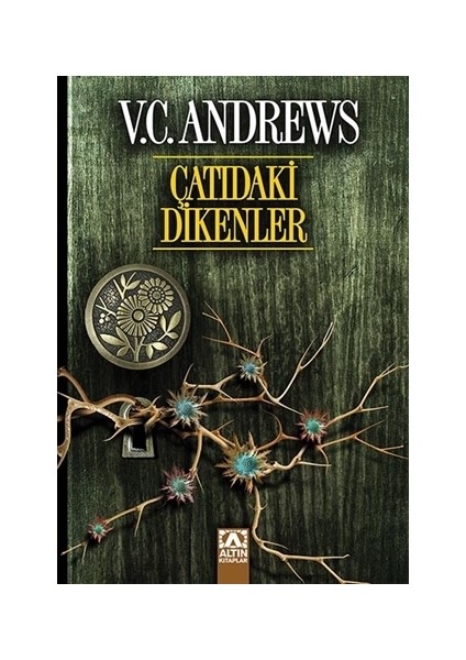 Çatıdaki Dikenler - V. C. Andrews