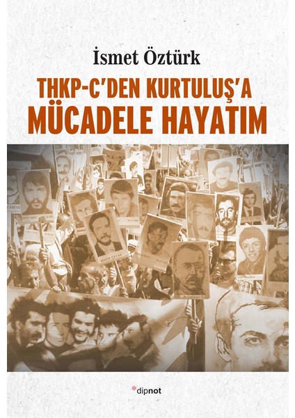 Thkp-C’den Kurtuluş’a Mücadele Hayatım