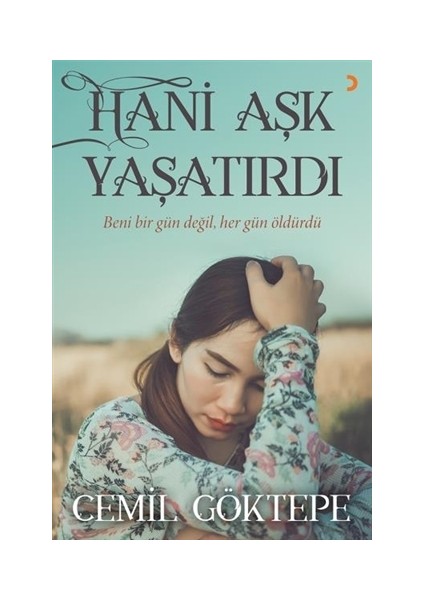 Hani Aşk Yaşatırdı - Cemil Göktepe
