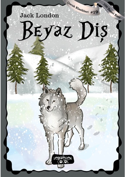 Beyaz Diş - Jack London