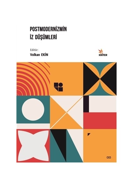 Postmodernizmin İz Düşümleri - Arzu Kızbaz