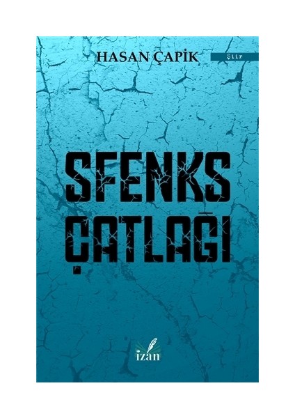 Sfenks Çatlağı - Hasan Çapik