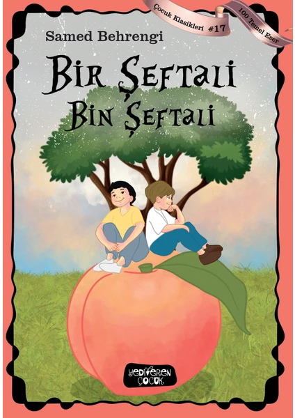 Bir Şeftali Bin Şeftali - Samed Behrengi