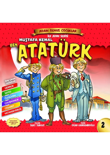 Ben Mustafa Kemal Atatürk - Adam Olmuş Çocuklar