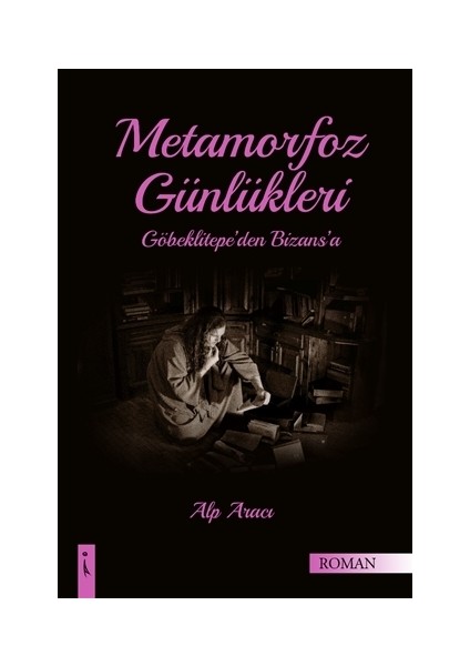 Metamorfoz Günlükleri - Alp Aracı