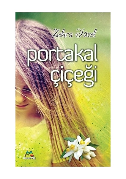 Portakal Çiçeği - Zehra Yücel