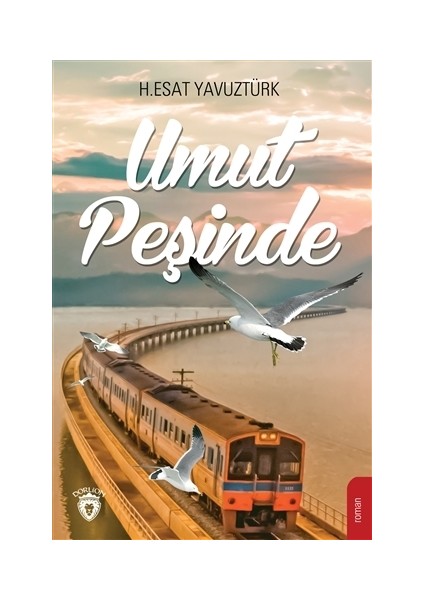 Umut Peşinde - H. Esat Yavuztürk