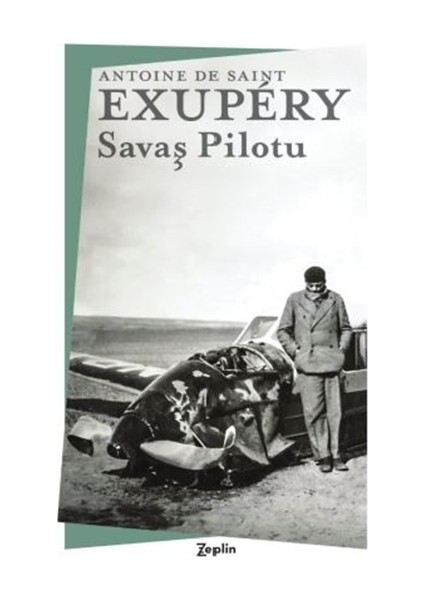 Savaş Pilotu - Antoine De Saint-Exupéry