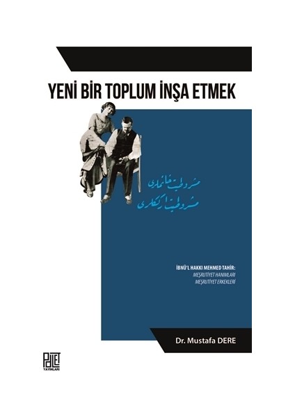 Yeni Bir Toplum İnşa Etmek - Mustafa Dere