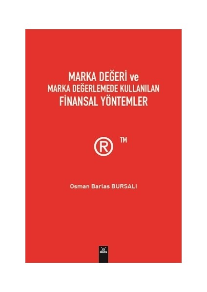 Marka Değeri Ve Marka Değerlemede Kullanılan Finansal Yöntemler - Osman Barlas Bursalı
