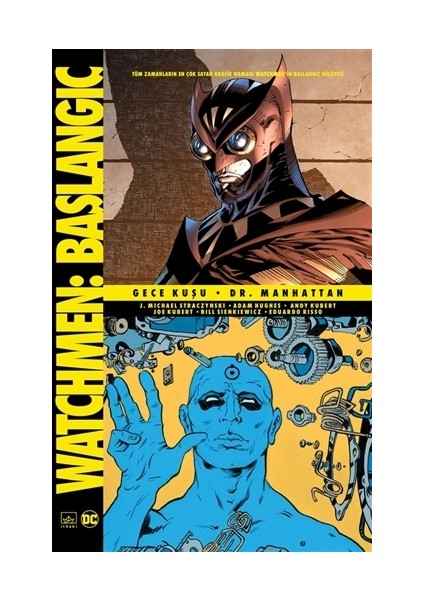 Watchmen Başlangıç: Gece Kuşu - Dr. Manhattan - J. Michael Straczynski