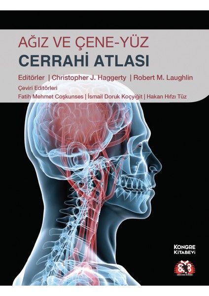 Ağız ve Çene Yüz Cerrahisi Atlası - Fatih Mehmet Coşkunses
