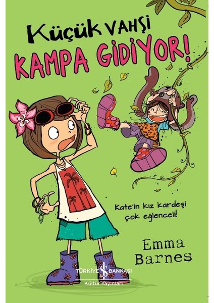 Küçük Vahşi Kampa Gidiyor! - Emma Barnes